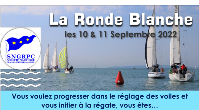 La Ronde Blanche – Samedi 10 et Dimanche 11 Septembre 2022 Configuration Diffusion Inscrits